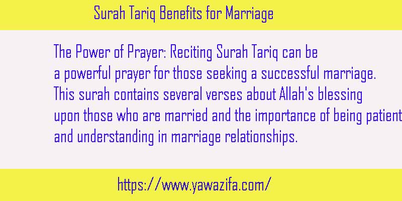 Strong Surah Tariq Benefits For Marriage