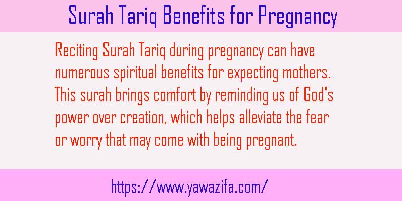 The Benefits of Reciting Surah Tariq During Pregnancy - 100%