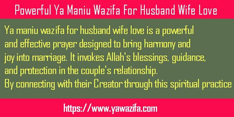 Powerful Ya Maniu Wazifa For Husband Wife Love