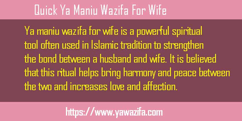 Quick Ya Maniu Wazifa For Wife