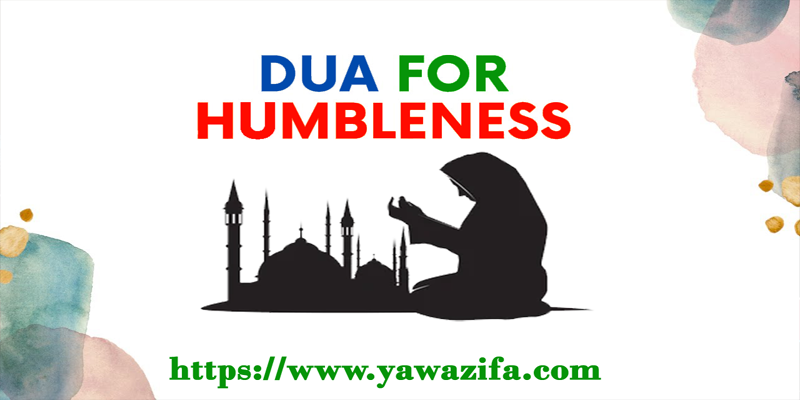 Dua For Humbleness