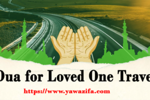 Dua for Loved One Travel
