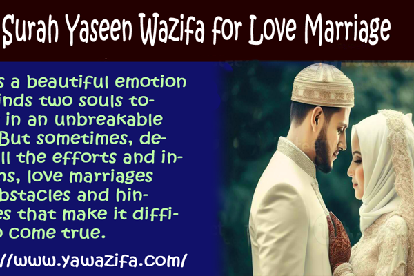 Surah Yaseen Wazifa for Love Marriage