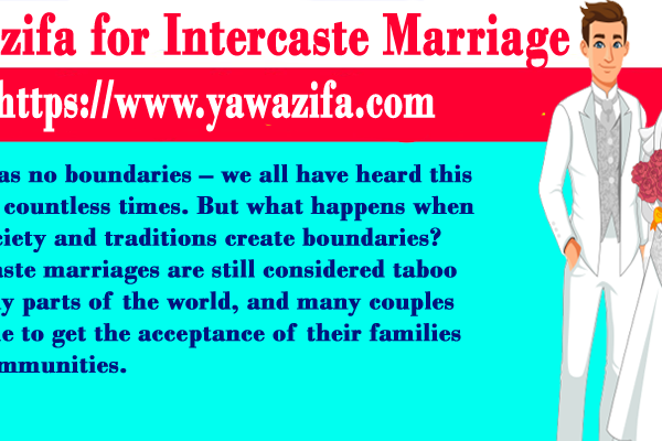 Wazifa for Intercaste Marriage